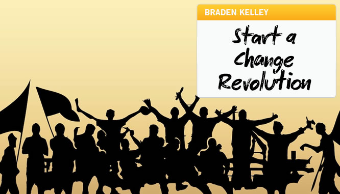 Let's Start a Change Revolution