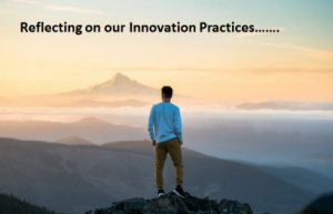 Reflecting on our Innovation Practices