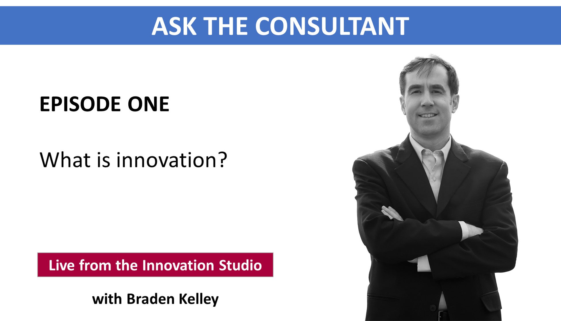 Ask the Consultant Episode 1
